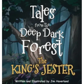 Tales from The Deep Dark Forest: The King's Jester