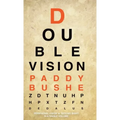 Double Vision: 'Peripheral Vision' & 'Second Sight' in one volume