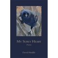 My Surly Heart: Poems