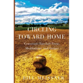 Circling Toward Home: Grassroots Baseball Prose, Meditations, and Images