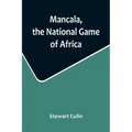 Mancala, the National Game of Africa