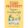 Dragons at Crumbling Castle: And Other Tales