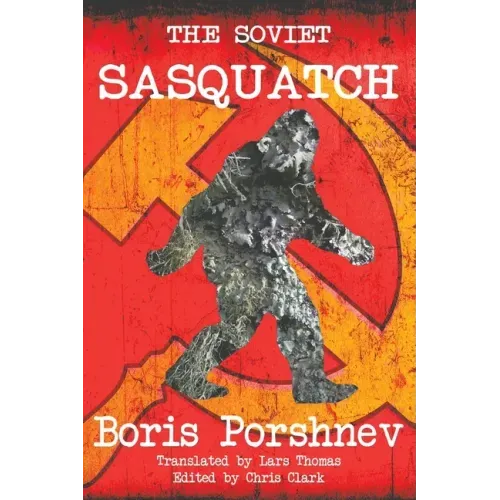The Soviet Sasquatch