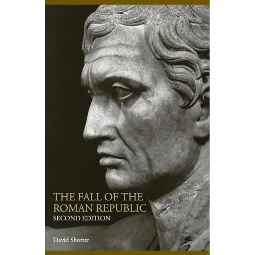 The Fall of the Roman Republic