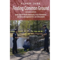 Finding Common Ground: Better Mental Health Awareness, Crisis Intervention and Stress Management for Law Enforcement