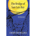 The Bridge of San Luis Rey (Warbler Classics Annotated Edition)