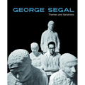 George Segal: Themes and Variations