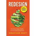 Redesign: Becoming a Happy, Healthy, and Successful Entrepreneur