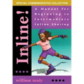 Inline!: A Manual for Beginning to Intermediate Inline Skating