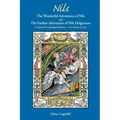 Nils: The Wonderful Adventures of NILS and The Further Adventures of Nils Holgersson: Combined Unabridged Editions-Two Books in One