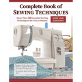 Complete Book of Sewing Techniques, New 2nd Edition: More Than 30 Essential Sewing Techniques for You to Master
