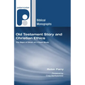 Old Testament Story and Christian Ethics