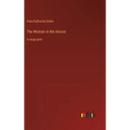 The Woman in the Alcove: in large print