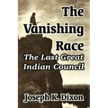 The Vanishing Race: The Last Great Indian Council