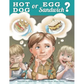 Hot Dog or Egg Sandwich?
