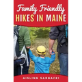 Family Friendly Hikes in Maine