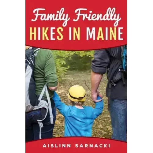 Family Friendly Hikes in Maine