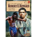 The Collected Letters of Robert E. Howard, Volume 2: Volume 2 1930-1932