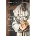 Breakfast With Jesus: Leaving Your Nets Behind