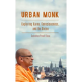 Urban Monk: Exploring Karma, Consciousness, and the Divine