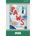 Paws [16pt Large Print Edition]