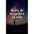 Antes de encontrar el arte