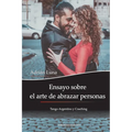 Ensayo sobre el arte de abrazar personas: Tango Argentino y Coaching