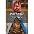 Park Statue Politics: World War II Comfort Women Memorials in the United States