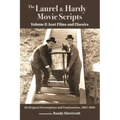 The Laurel & Hardy Movie Scripts, Volume 2: Lost Films and Classics