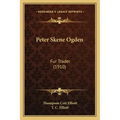 Peter Skene Ogden: Fur Trader (1910)