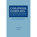 Colonial Families of the United States of America. in Seven Volumes. Volume IV