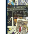 The History Of Witchcraft And Demonology