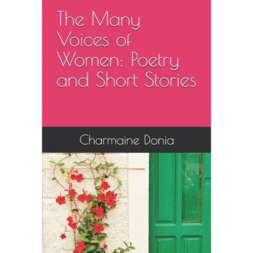 The Many Voices of Women: Poetry and Short Stories