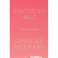 Sincerely Held: American Secularism and Its Believers