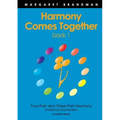 Harmony Comes Together Book 1