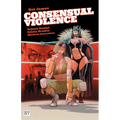Consensual Violence