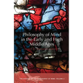 Philosophy of Mind in the Early and High Middle Ages: The History of the Philosophy of Mind, Volume 2