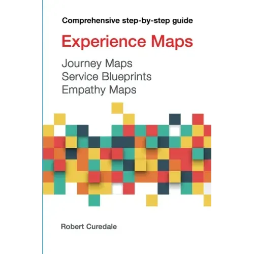 Experience Maps Journey Maps Service Blueprints Empathy Maps
