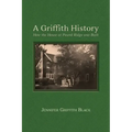 A Griffith History: How the House at Pound Ridge was Built