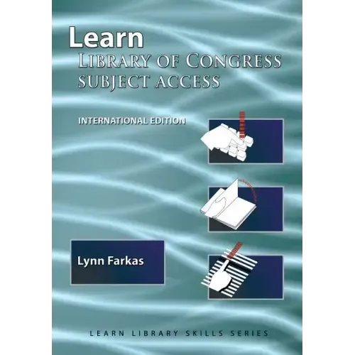 Learn Library Of Congress Subject Access (International Edition): (Library Education Series)