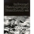 Infrared Photography Handbook