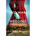 Two Wars and a Wedding