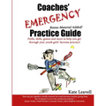 Coaches' Emergency Practice Guide for Girls Lacrosse