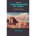 What Is the Kingdom of God? a Gracious Examination of Dispensational Premillenialism
