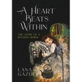 A Heart Beats Within