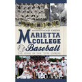 Marietta College Baseball: The Story of the 'Etta Express