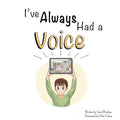 I've Always Had A Voice