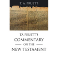 Ta Pruett's Commentary on the New Testament