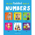 My First Padded Book of Numbers: Early Learning Padded Board Books for Children