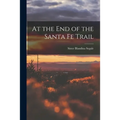 At the End of the Santa Fe Trail